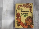 Ambrozie si nectar de Avram D.Tudosie, Ion Alex.Anghelus