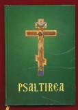 &quot;Psaltirea&quot; Editura Cartea Ortodoxa, Alexandria, 2007