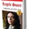 Regele Soare-Ludovic XIV 1/2 - Alexandre Dumas