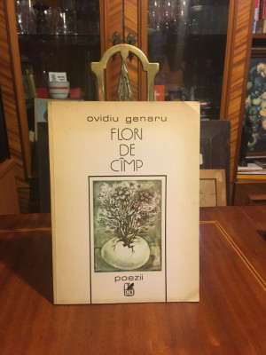 Ovidiu Genaru - Flori de c&amp;acirc;mp (prima ediție, 1984 - cu autograf deosebit!) foto