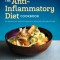 The Anti Inflammatory Diet Cookbook: No Hassle 30-Minute Recipes to Reduce Inflammation