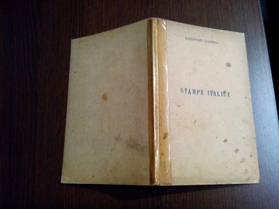 STAMPE ITALICE - Alexandru Colorian - Tip. Sf. Manastire Cernica, 1939, 72 p. foto