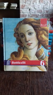 VIATA SI OPERA LUI BOTTICELLI - SILVIA MALAGUZZI foto
