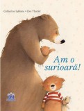 Am o surioara! | Catherine Leblanc, Didactica Publishing House