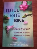 Louise L. Hay/Mona Lisa Schulz, Totul este bine