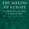 The Making of Europe: An Introduction to the History of European Unity