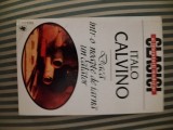 Italo Calvino Daca intr-o noapte de iarna un calator, 1999, Univers