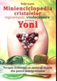 Minienciclopedia cristalelor regenerante, vindecătoare pentru yoni