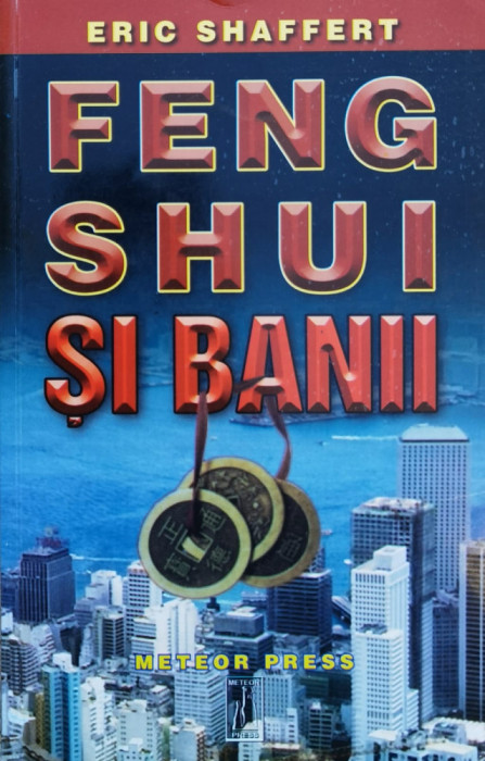 Feng Shui Si Banii - Eric Shaffert ,560797