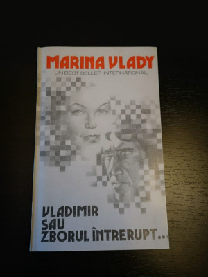Vladimir sau zborul intrerupt - Marina Vlady, Meridiane, 1993, 215 p foto
