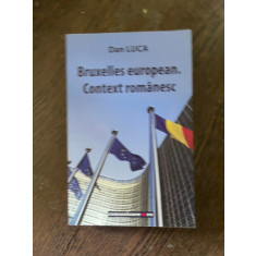 Dan Luca Bruxelles european. Context romanesc