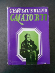 CHATEAUBRIAND - CALATORII (1978, editie cartonata) foto