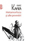 Metamorfoza si alte povestiri (editie de buzunar) - Franz Kafka