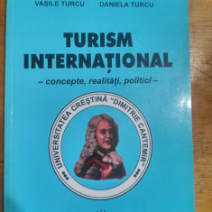 Turism international-concepte,realitati,politici-Vasile Turcu,Daniela Turcu