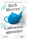 Cafeneaua sperantei - Beth Morrey