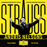 Strauss (Box Set) | Gewandhausorchester Leipzig, Boston Symphony Orchestra, Andris Nelsons, Yuja Wang, Yo-Yo Ma