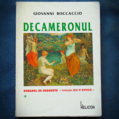 DECAMERONUL - GIOVANNI BOCCACCIO - ROMANUL DE DRAGOSTE, JEU D&amp;#039;AMOUR foto