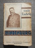 Emil Ludwig - Hindenburg: legenda republicii germane (Editura Na&Aring;&pound;ionala Ciornei)