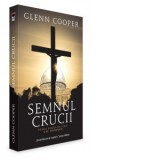 Semnul crucii - Glenn Cooper