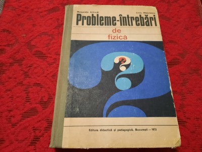 PROBLEME-INTREBARI DE FIZICA LIVIU RADULESCU RF16/3 foto