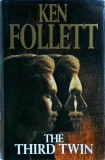 Ken Follett - The Third Twin