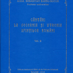 AS - ARHID. SEB. BARBU B. CANTARI LA VECERNIA SI UTRENIA SFINTILOR ROMANI VOL.2