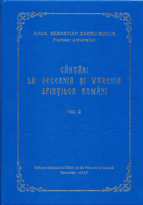 AS - ARHID. SEB. BARBU B. CANTARI LA VECERNIA SI UTRENIA SFINTILOR ROMANI VOL.2 foto