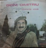 AMS - GIONI DIMITRIU - MOMENTE VESELE (DISC VINIL, LP), (CU AUTOGRAF)