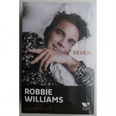 Chris Heath - Robbie Williams. Reveal