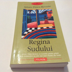 Arturo Pérez-Reverte Regina Sudului. Lumea traficantilor de droguri