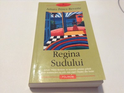 Arturo P&amp;eacute;rez-Reverte Regina Sudului. Lumea traficantilor de droguri foto