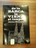 DE LA BARCA LA VIENA SI INAPOI - ADRIAN PAUNESCU