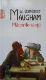 PLACERILE VIETII-W. SOMERSET MAUGHAM