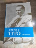In the Path of Tito - by Vilko Vinterhalter (Somaiya Publications Private Limited, Bombay - New Delhi, 1972)