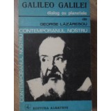 GALILEO GALILEI DIALOG CU PLANETELE-GEORGE LAZARESCU-223053