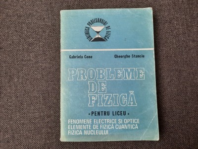 PROBLEME DE FIZICA PENTRU LICEU.FENOMENE ELECTRICE SI OPTICE - GABRIELA CONE foto