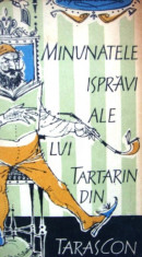 Minunatele ispravi ale lui Tartarin din Tarascon (Editia a II-a) foto