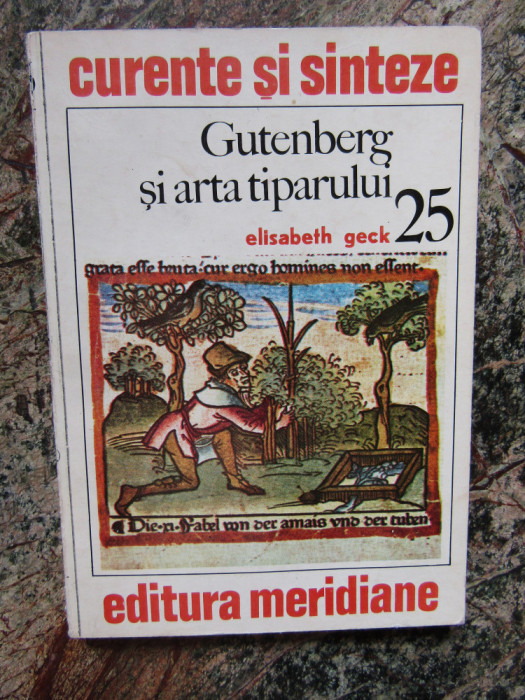 GUTENBERG SI ARTA TIPARULUI- ELISABETH GECK