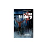 The Hate Factory: A First-Hand Account of the 1980 Riot at the Penitentiary of New Mexico