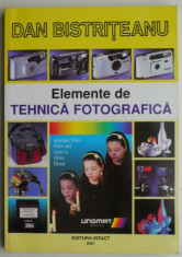 Elemente de tehnica fotografica ? Dan Bistriteanu foto