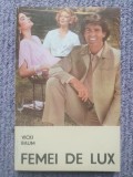 FEMEI DE LUX - VICKI BAUM, 1992, 244 pagini