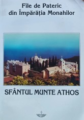 File de pateric. Din imparatia monahului, Sfantul Munte Athos - 2000 - Antonie Ieromonahul (G268)