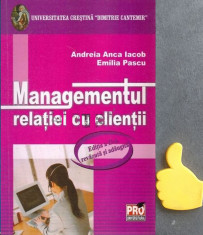 Managementul relatiei cu clientii Emilia Pascu, Andreia Anca Iacob foto