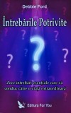 Cumpara ieftin Carte Intrebarile Potrivite - Debbie Ford - 2004 - Psihologie, Dezvoltare Personala - Brosata