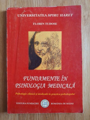 FUNDAMENTE IN PSIHOLOGIA MEDICALA - Florin Tudose foto