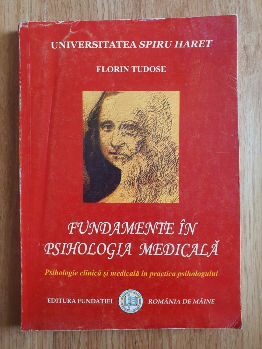 FUNDAMENTE IN PSIHOLOGIA MEDICALA - Florin Tudose