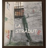 Valeria Sitaru - La străduțe vol. 1