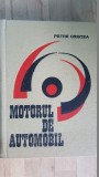 Motorul de automobil- Petre Cristea