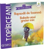 Cumpara ieftin Rapsodii De Toamna - Balada Unui Greier Mic, George Topirceanu - Editura Gama