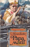 Cumpara ieftin Papa marii V. Blasco Ibanez carte romana coperti brosate stare buna format 13 x 20 cm anul 1994